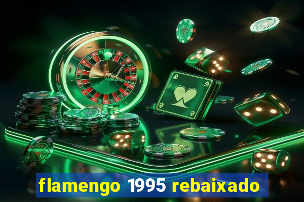 flamengo 1995 rebaixado